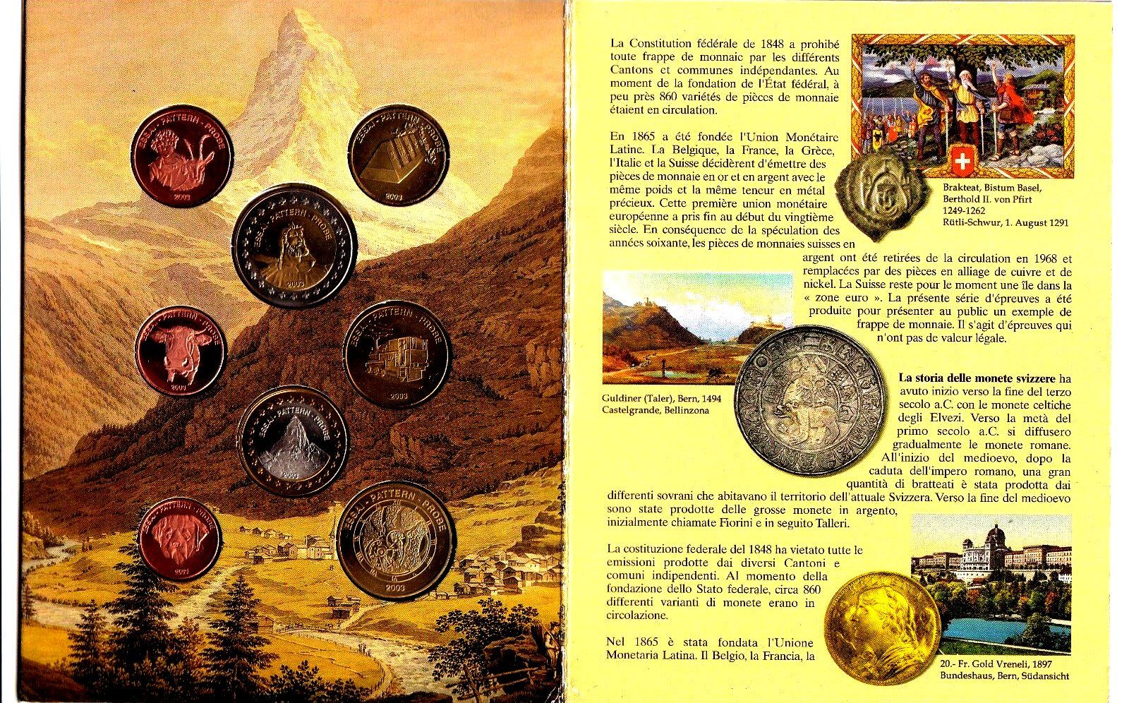 Tutti le monete: SCHWEIZ PROBE 2003 MIT RARER "TOBLERONE" LIMITIERTE AUFLAGE – Nuovo e nell'imballaggio originale da Aurigeno venduto da SCS 1