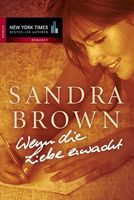 Brown Sandra - Wenn die Liebe erwacht / Roman