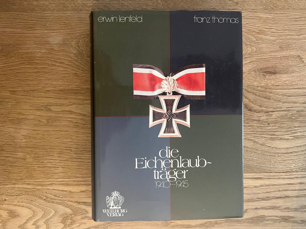 Fachbuch: Die Eichenlaubträger 1940-1945 (KoA) | Kaufen auf Ricardo