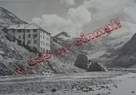 Wallis  Saas-Grund Hotel Mattmark  anno dazumal