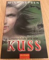 Unsterblich wie ein Kuss
