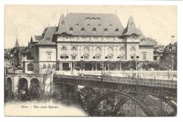 Bern - Stadt - Das neue Kasino - Eingang zur Altstadt - 1909