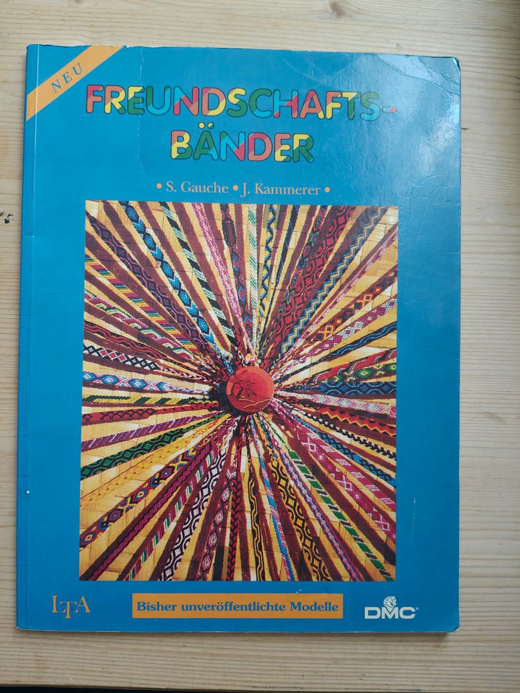 Bücher: * Freundschaftsbänder / DMC - S. Gauche - J. Kammerer – Gebraucht aus Muttenz von Negnuja