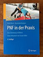 PNF in der Praxis - M. Buck, D. Beckers