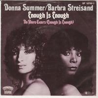 Donna Summer / Barbra Streisand - Enough... 7" Vinyl 1979