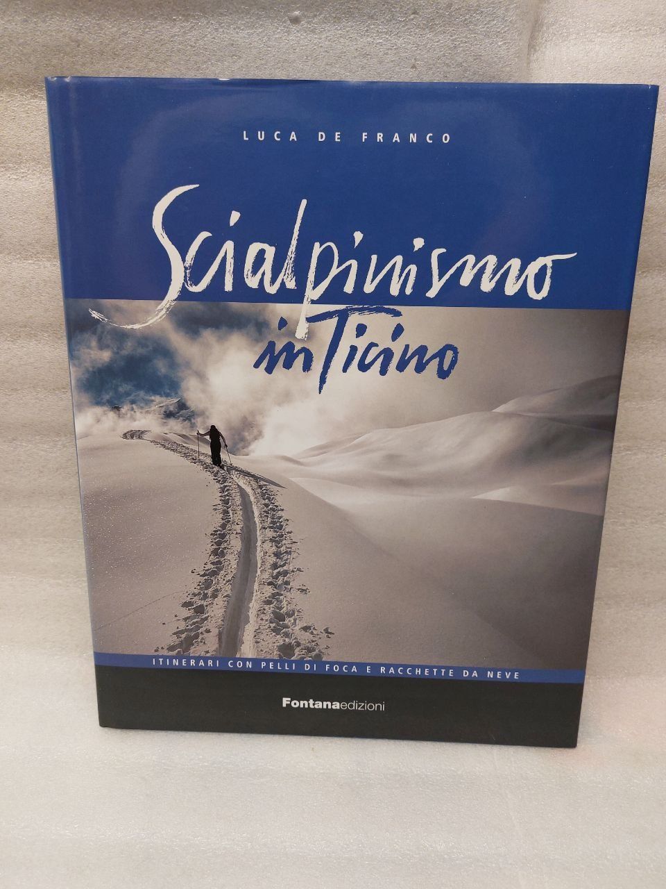 Libri: Scialpinismo in Ticino – Usato da Pambio Noranco venduto da Pol69