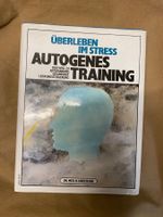 Autogenes Training - Überleben im Stress