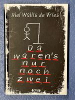 MEL WALLIS DE VRIES - Da Waren's Nur Noch Zwei (2015)