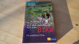 Auf dem Jakobsweg mit dem Bike - VERSAND MÖGLICH