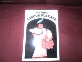 Circus Plakate KNIE - 100 Jahre Zirkusgeschichte, W.CLASSEN