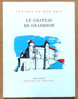 Trésors de mon Pays - Le château de Grandson