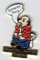 Scheiss Pin's! Spengler-Sanitär-Buetler