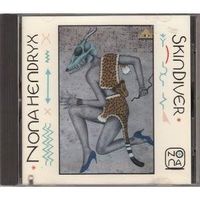 Hendryx Nona:  Skindiver  CD
