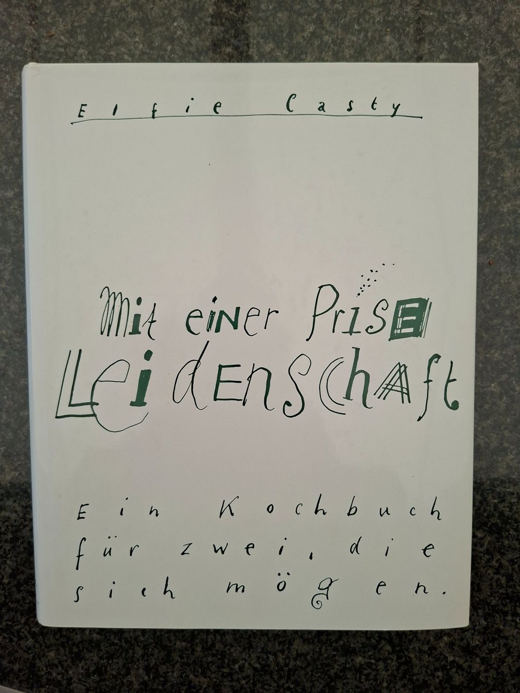Libri: Elfie Casty; Kochbuch mit einer Prise Leidenschaft – Usato da Boniswil venduto da Totomat-Lady2