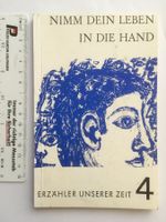 Erzähler unserer Zeit 4, Nimm dein Leben in die Hand