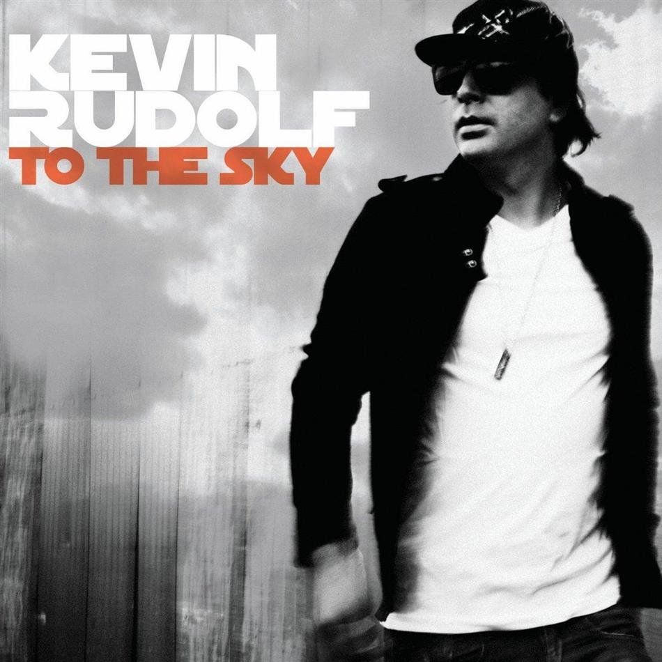 CDs: Kevin Rudolf - To The Sky – D'occasion à Uzwil par visions77