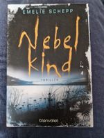 Emelie Schepp - Nebelkind Thriller