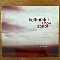 Hellmüller / Risso / Zanoli – Norsten (CD Unit Records) 2013