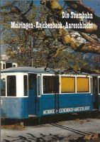 Die Trambahn Meiringen-Reichenbach-Aareschlucht