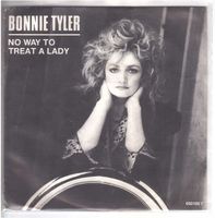 Bonnie Tyler  --  No way to treat a lady  Single7