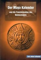Der Maya Kalender und die Transformation