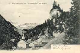 Calfeisental   SG  bei Vättis      um  1 9 0 6