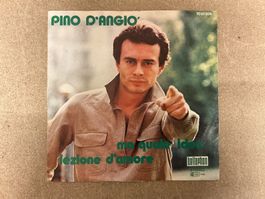 Pino D'Angio' Single - Ma Quale Idea / Lezione D'amore