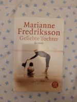 Geliebte Tochter - Roman von Marianne Fredriksson