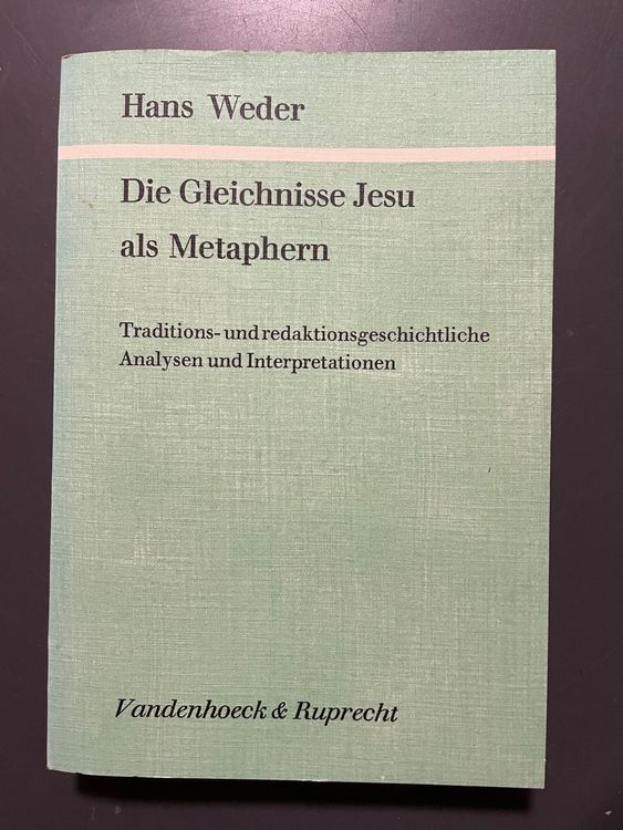Hans Weder, Die Gleichnisse Jesu als Metaphern Kaufen auf Ricardo