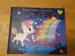 Nur noch 10 Minuten kleines Einhorn, Gute Nacht Buch ab 3