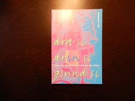 "Dra si drin si gsund si" Tipps Buch