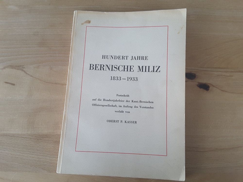 Hundert Jahre Bernische Miliz 1833-1933. | Kaufen Auf Ricardo