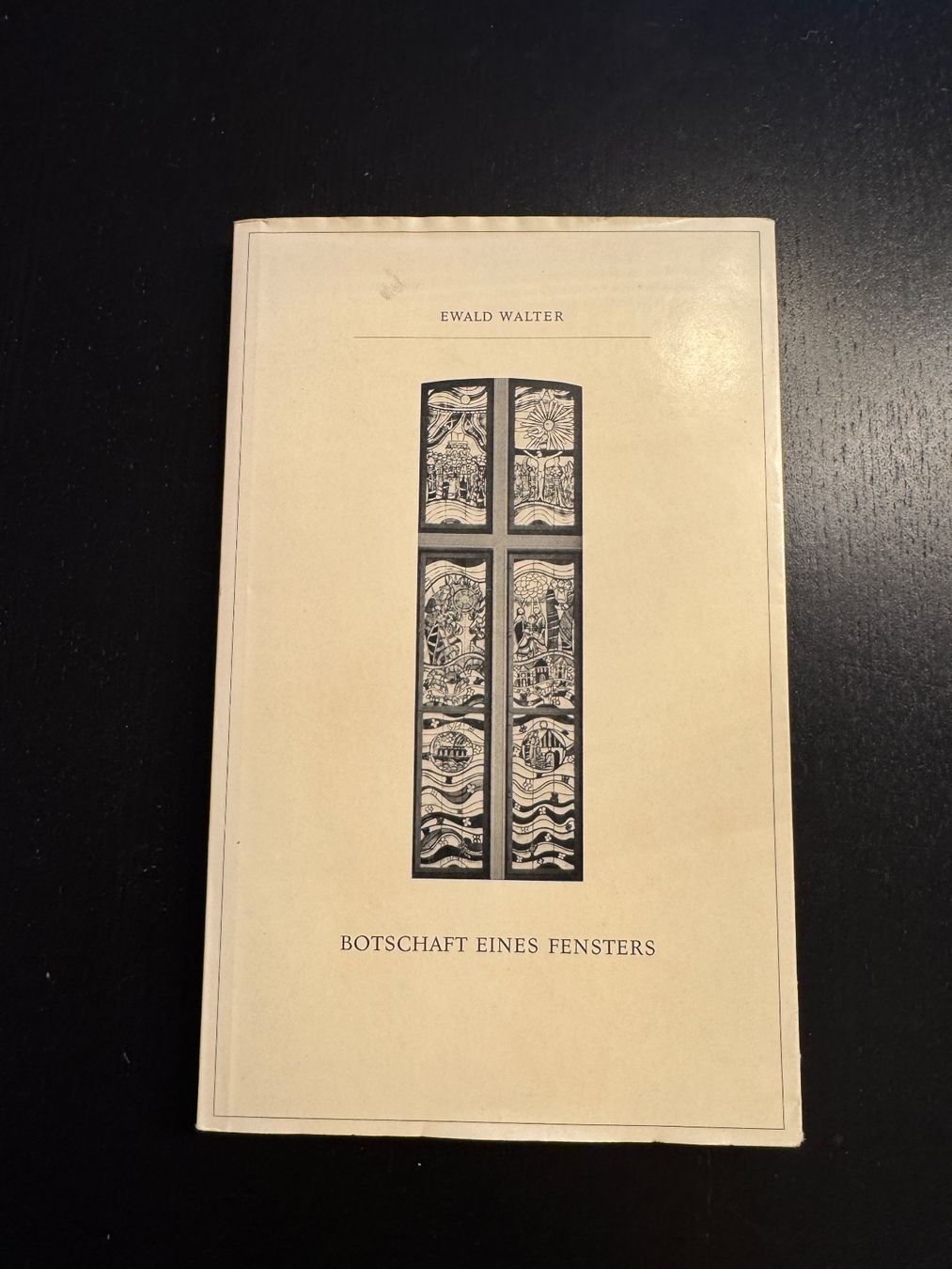 Libri: Ewald Walter "Botschaft eines Fensters" - signiert – Usato da Erstfeld venduto da Uhu1980