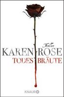 TODESBRÄUTE - KAREN ROSE - THRILLER - TASCHENBUCH