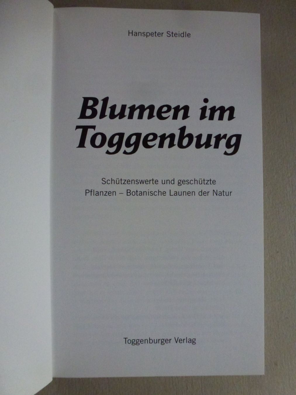 Libri: Blumen im Toggenburg - Hanspeter Steidle – Nuovo (secondo la descrizione) da Mühlrüti venduto da Dadadachs 1