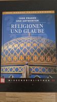 Religionen und Glaube: 1000 Fragen & Antworten
