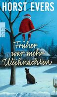 Früher war mehr Weihnachten von Horst Evers</div>