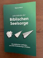 Wayne Mack: Acht Schritte der Biblischen Seelsorge