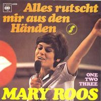 Roos Mary - Alles rutscht mir aus den Händen (7")