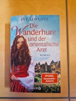 Iny Lorentz / Die Wanderhure und der orientalische Arzt