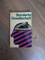 Bornierte Gesellschaft von Dietrich Kittner