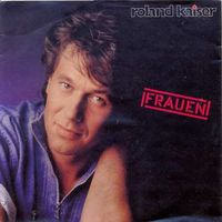 Kaiser Roland - Frauen  (7")
