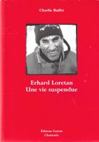Erhard Loretan - Une vie suspendue