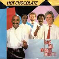 Single7  Hot Chocolate  --  Gave you my Heart