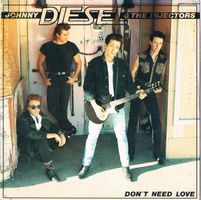 Diesel Johnny & The Injectors: Don't Need Love 7"