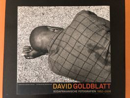 David Goldblatt - Südafrikanische Fotografien 1952 - 2006