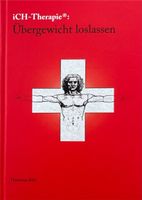 Isler Hermann, iCH -Therapie: Band 3 - Übergewicht loslassen