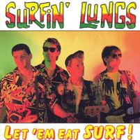 Surfin' Lungs - Let 'em Eat Surf! (CD)