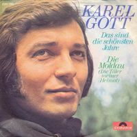 Gott Karel - Das sind die schönsten Jahre (7")