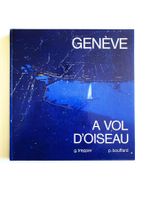 Genève à vol d'oiseau, G.Trepper, P. Bouffard, 1971